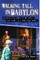 Walking Tall in Babylon