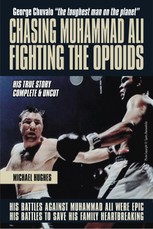 Chasing Muhammad Ali, Fighting the Opioids