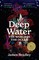 Deep Water