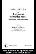 Industrialization of Indigenous Fermented Foods, Revised and Expanded