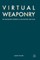 Virtual Weaponry