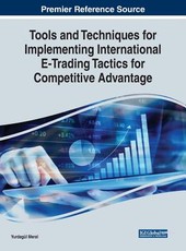 Tools and Techniques for Implementing International E-Trading Tactics for Competitive Advantage