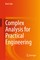Complex Analysis for Practical Engineering