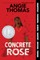 Concrete Rose