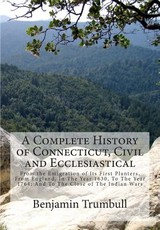 A Complete History of Connecticut, Civil and Ecclesiastical