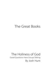 The Great Books -- The Holiness of God