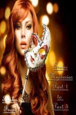 Erotic Mysteries - Part 1 to Part 5
