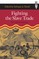 Fighting the Slave Trade
