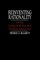 Reinventing Rationality