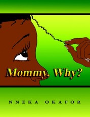 Mommy, Why?