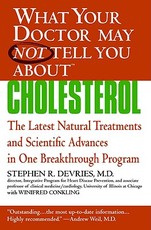 What Your Doctor May Not Tell You About(tm): Cholesterol