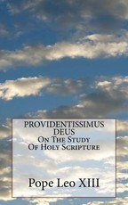 PROVIDENTISSIMUS DEUS On The Study Of Holy Scripture