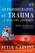 Levine, P: Autobiography of Trauma