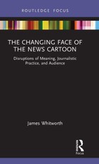 The Changing Face of the News Cartoon