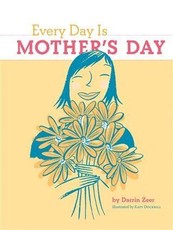 Every Day Is Mother's Day