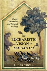 The Eucharististic Visions of Laudato Si