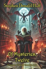 Of Mysteries, Twelve