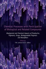 Chemical Processes with Participation of Biological and Related Compounds