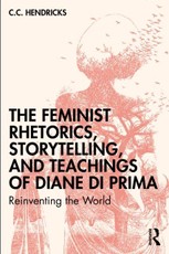 The Feminist Rhetorics, Storytelling, and Teachings of Diane di Prima