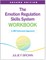 The Emotion Regulation Skills System Workbook