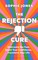 The Rejection Cure