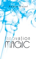 Dayal, R: Innovation Magic