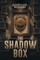 The Shadow Box