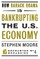 How Barack Obama is Bankrupting the U.S. Economy