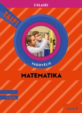 Matematika. Vadovėlis 3 klasei, 2 dalis (pagal 2022 m. BUP). Serija TAIP!