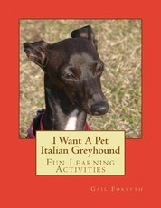I Want A Pet Italian Greyhound