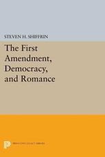 The First Amendment, Democracy, and Romance