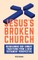 Jesus's Broken Church