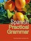 Spanish Practical Grammar