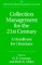 Collection Management for the 21st Century