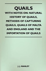 Quails - With Notes On