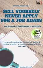 Janson, S: Sell yourself, never Apply for a Job again - the