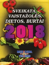 Sveikata, vaistažolės, dietos, burtai 2018. Sieninis kalendorius
