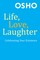 Life, Love, Laughter