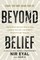 Beyond Belief