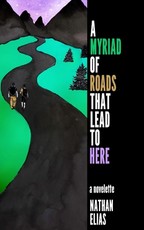 A Myriad of Roads That Lead To Here