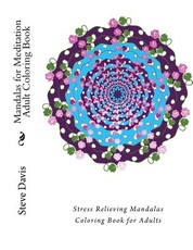 Mandalas for Meditation Adult Coloring Book