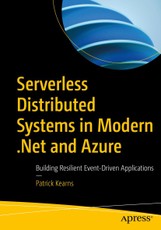 Serverless Distributed Systems in Modern .NET and Azure