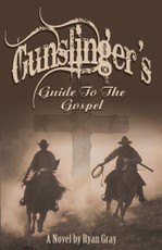 Gunslinger's Guide to the Gospel