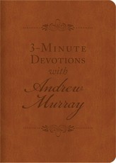 3-Minute Devotions with Andrew Murray
