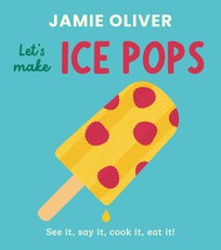 Let's Make Ice Pops
