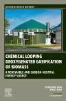 Chemical Looping Deoxygenated Gasification of Biomass