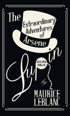 The Extraordinary Adventures of ArsÃ¨ne Lupin, Gentleman-Burglar