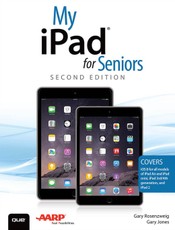 My iPad for Seniors (Covers iOS 8 on all models of iPad Air, iPad mini, iPad 3rd/4th generation, and iPad 2)
