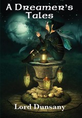 A Dreamer's Tales
