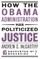 How the Obama Administration has Politicized Justice